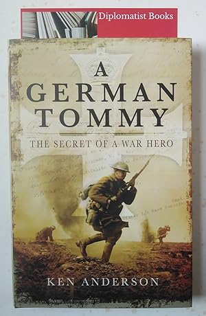 A German Tommy: The Secret of a War Hero