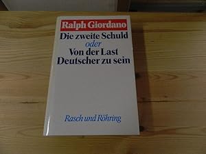 Bild des Verkufers fr Die zweite Schuld oder von der Last, Deutscher zu sein. Teil von: Anne-Frank-Shoah-Bibliothek zum Verkauf von Versandantiquariat Schfer