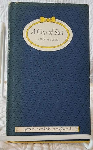 Seller image for A CUP OF SUN for sale by Windy Hill Books