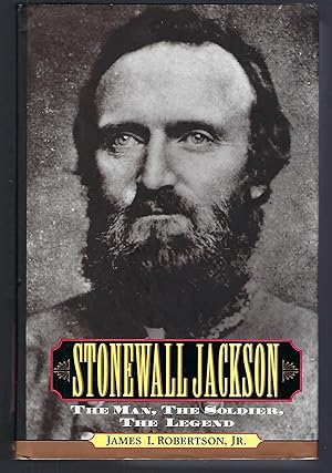 Seller image for Stonewall Jackson: The Man, the Soldier, the Legend for sale by Turn-The-Page Books