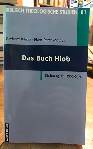 Seller image for Das Buch Hiob. Dichtung als Theologie. for sale by Antiquariat Thomas Nonnenmacher