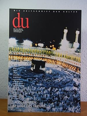 Bild des Verkufers fr du. Die Zeitschrift der Kultur. Doppelheft Nr. 732, Dezember/Januar 2002/2003. Titel: Saudi-Arabien. Im Auge des Taifuns zum Verkauf von Antiquariat Weber