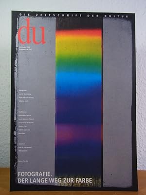 Seller image for du. Die Zeitschrift der Kultur. Doppelheft Nr. 708, Juli/August 2000. Titel: Fotografie. Der lange Weg zur Farbe for sale by Antiquariat Weber