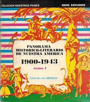 Panorama histórico-literario de nuestra América. Tomo I: 1900-1943.