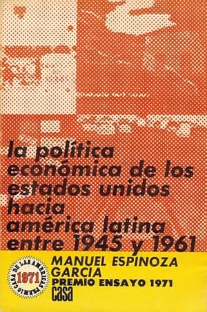 Seller image for Poltica econmica de los Estados Unidos hacia Amrica Latina entre 1945 y 1961, La. (Premio Casa de las Amricas de Ensayo 1971). for sale by La Librera, Iberoamerikan. Buchhandlung