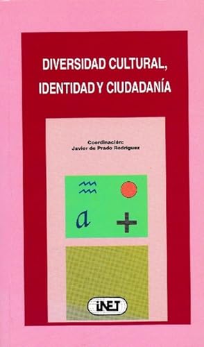 Imagen del vendedor de Diversidad cultural, identidad y ciudadana. Ponencias y comunicaciones presentadas en el Seminario Permanente organizado en Crdoba por el Instituto de Estudios Transnacionales (INET) a la venta por La Librera, Iberoamerikan. Buchhandlung