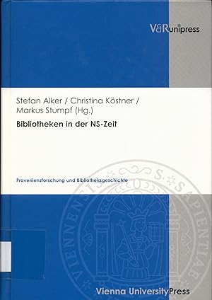 Seller image for Bibliotheken in der NS-Zeit Provenienzforschung und Bibliotheksgeschichte for sale by avelibro OHG