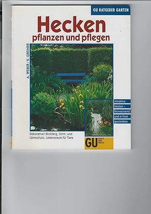Seller image for Hecken pflanzen und pflegen. GU Ratgeber Garten. Mit farbigen Abbildungen. for sale by Antiquariat Frank Dahms