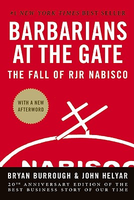 Imagen del vendedor de Barbarians at the Gate: The Fall of RJR Nabisco (Hardback or Cased Book) a la venta por BargainBookStores