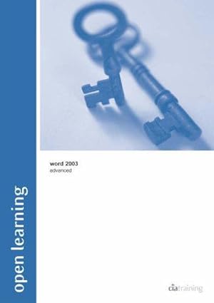 Image du vendeur pour Open Learning Guide for Word 2003 Advanced mis en vente par WeBuyBooks