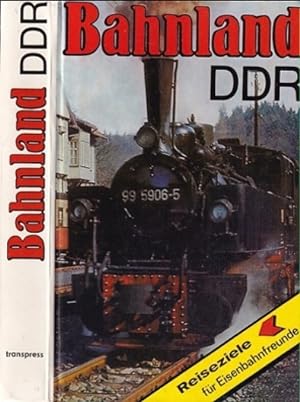 Bild des Verkufers fr Bahnland DDR. Reiseziele fr Eisenbahnfreunde. zum Verkauf von Antiquariat an der Nikolaikirche