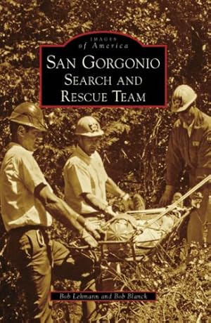 Seller image for San Gorgonio Search and Rescue Team (Images of America (Arcadia Publishing)) for sale by WeBuyBooks