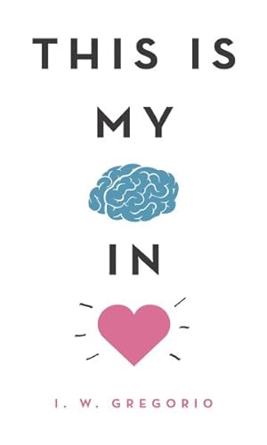 Seller image for This Is My Brain in Love for sale by GreatBookPrices