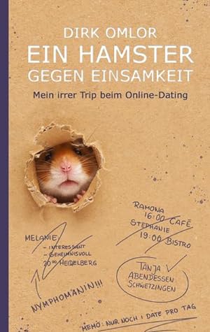 Seller image for Ein Hamster gegen Einsamkeit : Mein irrer Trip beim Online-Dating for sale by AHA-BUCH GmbH
