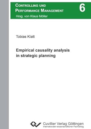 Bild des Verkufers fr Empirical causality analysis in strategic planning zum Verkauf von AHA-BUCH GmbH