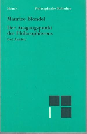 Bild des Verkufers fr Der Ausgangspunkt des Philosophierens. Drei Aufstze. bersetzt und herausgegeben von Albert Raffelt und Hansjrgen Verweyen unter Mitarbeit von Ingrid Verweyen ( Philosophische Bibliothek Band 451 ). zum Verkauf von Antiquariat Carl Wegner