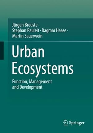 Bild des Verkufers fr Urban Ecosystems : Function, Management and Development zum Verkauf von GreatBookPrices