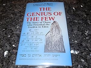 Genius of the Few: The Story of Those Who Founded the Garden in Eden