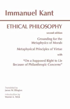 Seller image for Ethical Philosophy : Grounding for the Metaphysics of Morals & Metaphysical Principles of Virtue for sale by GreatBookPrices