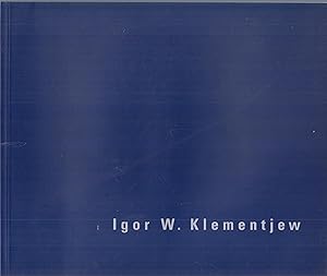 Bild des Verkufers fr Igor W. Klementjew zum Verkauf von Leipziger Antiquariat