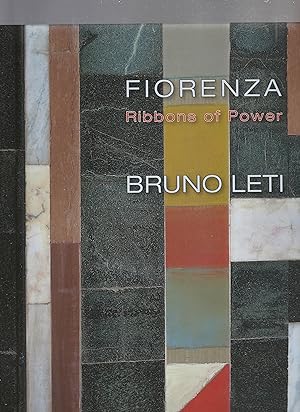Bild des Verkufers fr BRUNO LETI: FIORENZA. Ribbons of Power zum Verkauf von BOOK NOW