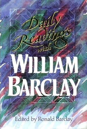 Seller image for Daily Readings with William Barclay (Daily Readings S.) for sale by WeBuyBooks