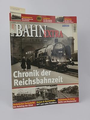 Seller image for Chronik der Reichsbahnzeit Bahn EXTRA 4/ 2007 - Juli/ August - 18. Jahrgang Nummer 89 for sale by ANTIQUARIAT Franke BRUDDENBOOKS
