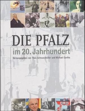Bild des Verkufers fr Die Pfalz im 20. Jahrhundert zum Verkauf von Gerald Wollermann