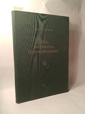 Atlas der klinischen Elektrokardiographie. Karl Korth