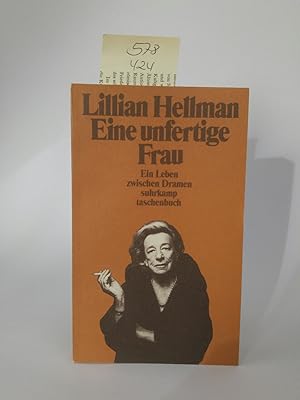 Seller image for Eine unfertige Frau. Ein Leben zwischen Dramen for sale by ANTIQUARIAT Franke BRUDDENBOOKS