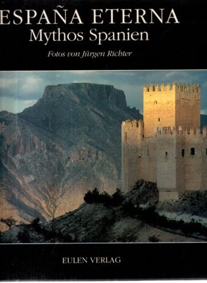 Seller image for Espana eterna. Mythos Spanien. for sale by Leonardu
