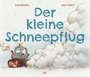Bild des Verkufers fr Der kleine Schneepflug : Bilderbuch fr Fahrzeug-Fans ab 4 zum Verkauf von AHA-BUCH GmbH
