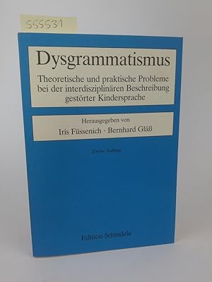 Image du vendeur pour Dysgrammatismus Theoretische und praktische Probleme bei der interdisziplinren Beschreibung gestrter Kindersprache mis en vente par ANTIQUARIAT Franke BRUDDENBOOKS