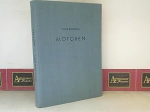 Motoren. - Ein Buch über Wärmekraftmaschinen und ihre Brennstoffe.