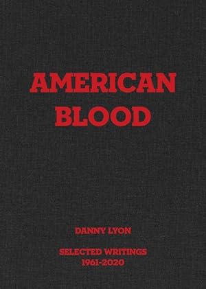 Imagen del vendedor de Danny Lyon: American Blood a la venta por moluna