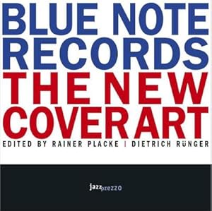 Seller image for Blue Note Records - The New Cover Art for sale by Rheinberg-Buch Andreas Meier eK