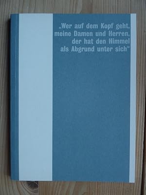 Image du vendeur pour Wer auf dem Kopf geht, meine Damen und Herren, der hat den Himmel als Abgrund unter sich Resonances : Paul Celan Poesie - Rtjer Malerei [eine Publikation des Heinrich-Heine-Instituts und des Institut Franais anlsslich der Ausstellung "Rsonances" - Paul Celan, Poesie - Rtjer, Malerei, 6. Mai bis 1. Juli 2001]. mis en vente par Antiquariat Rohde