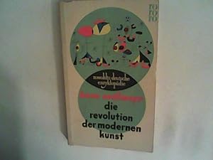 Bild des Verkufers fr Die Revolution der modernen Kunst- rowohlts deutsche enzyklopdie Nr.1 : Das Wissen des 20. Jahrhunderts im Taschenbuch mit enzyklopdischem Stichwort - Herausgeber: Prof. Ernesto Grassi, Univers . zum Verkauf von ANTIQUARIAT FRDEBUCH Inh.Michael Simon