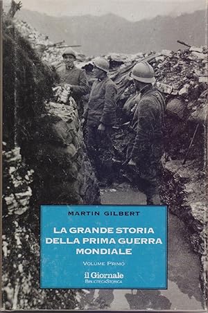 Immagine del venditore per La grande storia della Prima Guerra Mondiale Vol. primo - Martin Gilbert venduto da libreria biblos