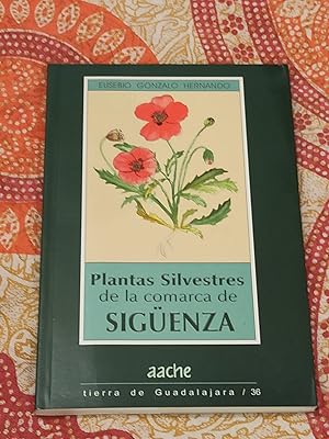 Image du vendeur pour PLANTAS SILVESTRES DE LA COMARCA DE SIGENZA : mis en vente par LA TIENDA DE PACO