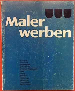Seller image for Maler werben, Die Mappe Bcherei , Werkstattzeichen Betriebsschilder Fassadenwerbungen. for sale by biblion2