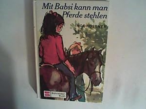 Imagen del vendedor de Mit Babsi kann man Pferde stehlen a la venta por ANTIQUARIAT FRDEBUCH Inh.Michael Simon