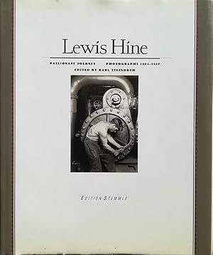 Lewis Hine. Passionate Journey. Photographs 1905 - 1937.