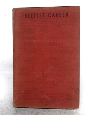 Bild des Verkufers fr Beetle's Career zum Verkauf von World of Rare Books
