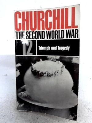 Seller image for The Second World War 12 Triumph and Tragedy for sale by World of Rare Books
