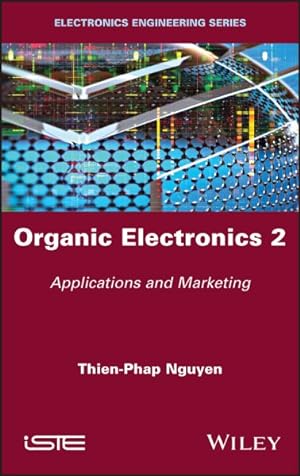 Seller image for Organic Electronics : Applications and Marketing for sale by GreatBookPrices