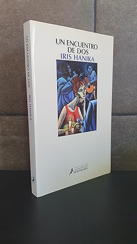 Bild des Verkufers fr Un encuentro de dos (Narrativa).Hanika, Iris zum Verkauf von Lauso Books