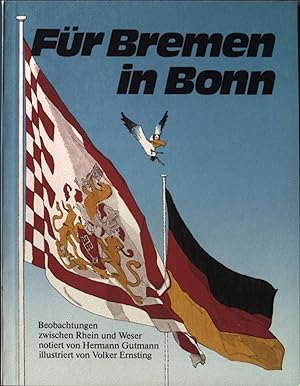 Seller image for Fr Bremen in Bonn: Beobachtungen zwischen Rhein und Weser for sale by books4less (Versandantiquariat Petra Gros GmbH & Co. KG)