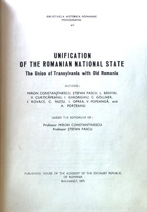 Bild des Verkufers fr Unification of the Romanian National State. The Union of Transylvania with Old Romania; Bibliotheca Historica Romaniae Monographs; 7; zum Verkauf von books4less (Versandantiquariat Petra Gros GmbH & Co. KG)