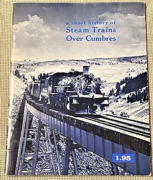 Immagine del venditore per A Short History of Steam Trains Over Cumbres venduto da My Book Heaven